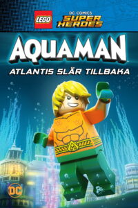 LEGO DC Super Heroes – Aquaman: Atlantis slår tillbaka