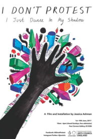 I Don’t Protest, I Just Dance in My Shadow